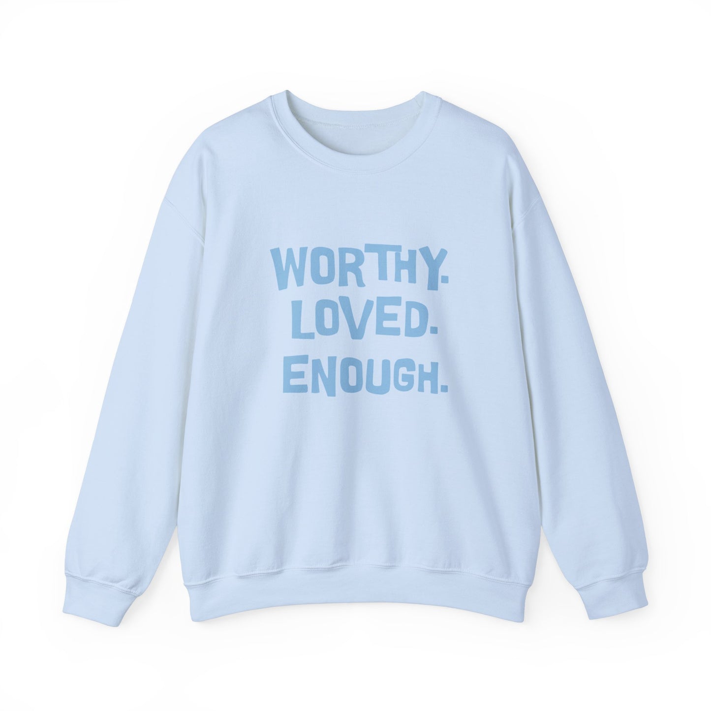 Worthy Loved Enough Crewneck Sweatshirt - Unisex Heavy Blend